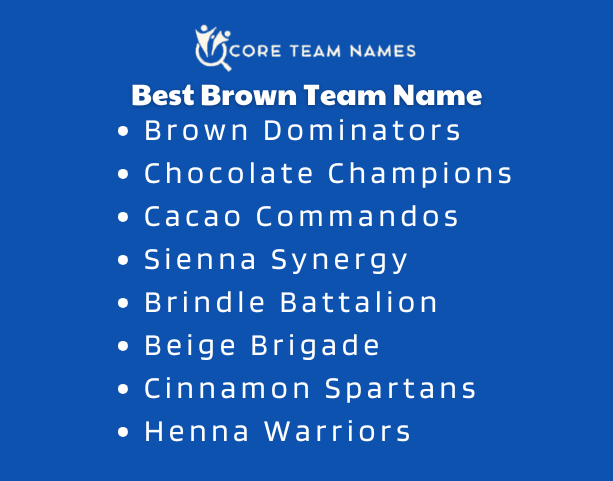 Best Brown Team Name