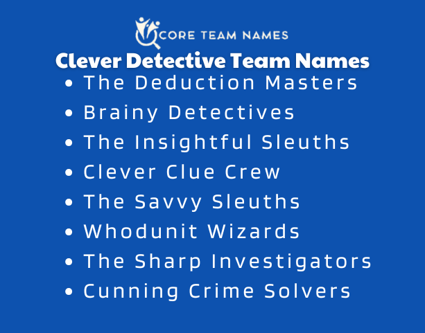 Clever Detective Team Names