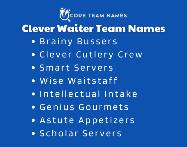 Clever Waiter Team Names