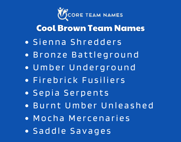 Cool Brown Team Names