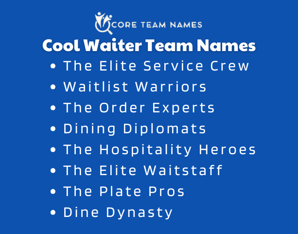 Cool Waiter Team Names