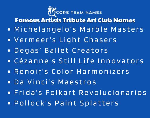 Famous Artists Tribute Art Club Names