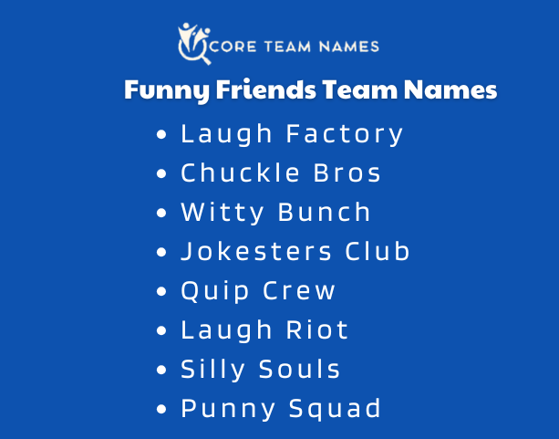 Funny Friends Team Names