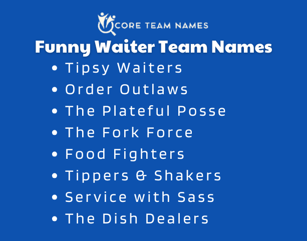 Funny Waiter Team Names