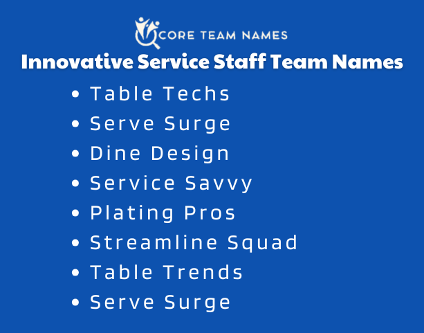 Innovative Service Staff Team Names