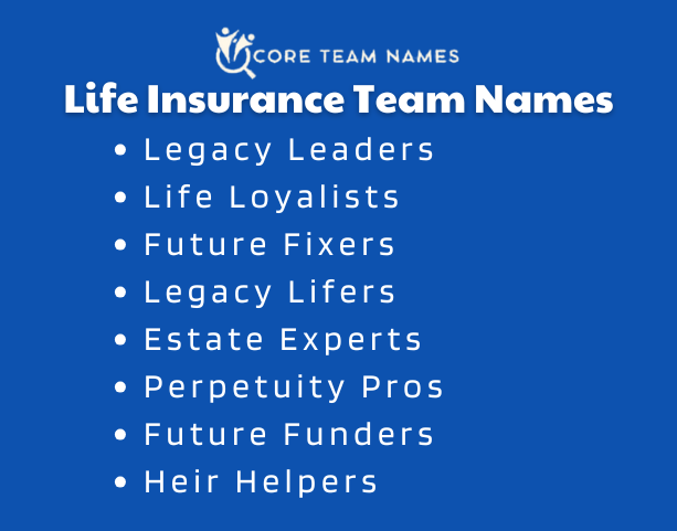 Life Insurance Team Names