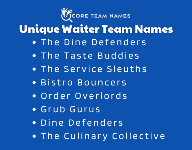 Unique Waiter Team Names