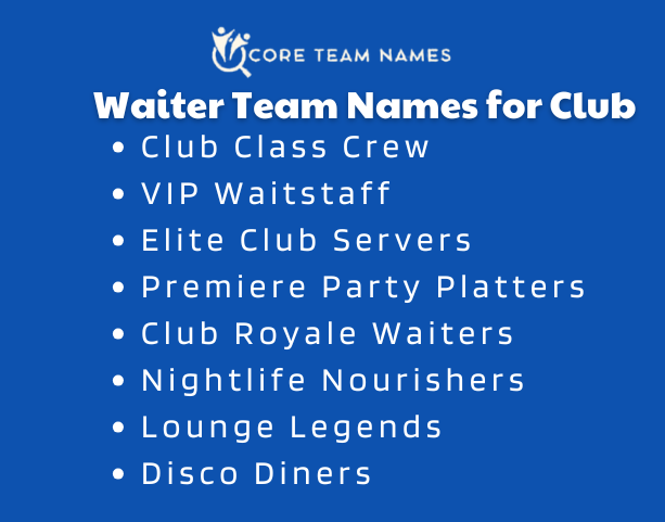 Waiter Team Names for Club