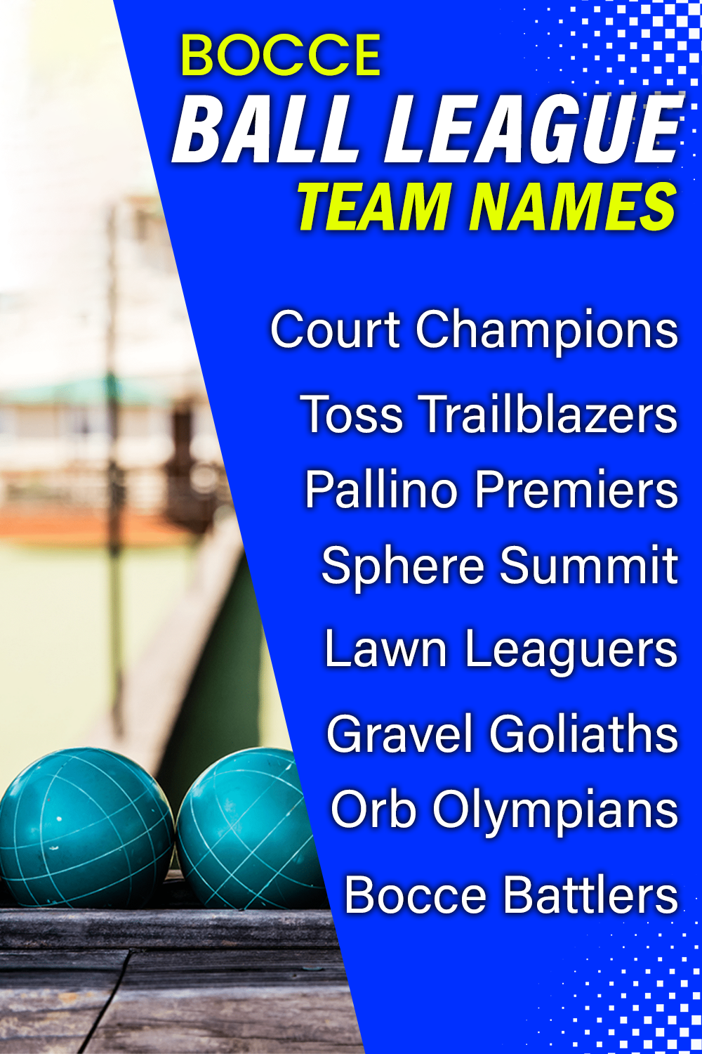 Bocce Ball League Team Names