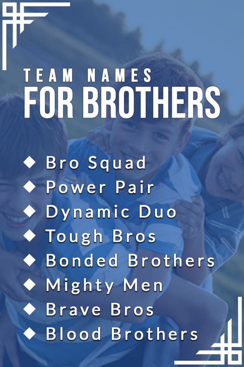 Team Names for Brothers
