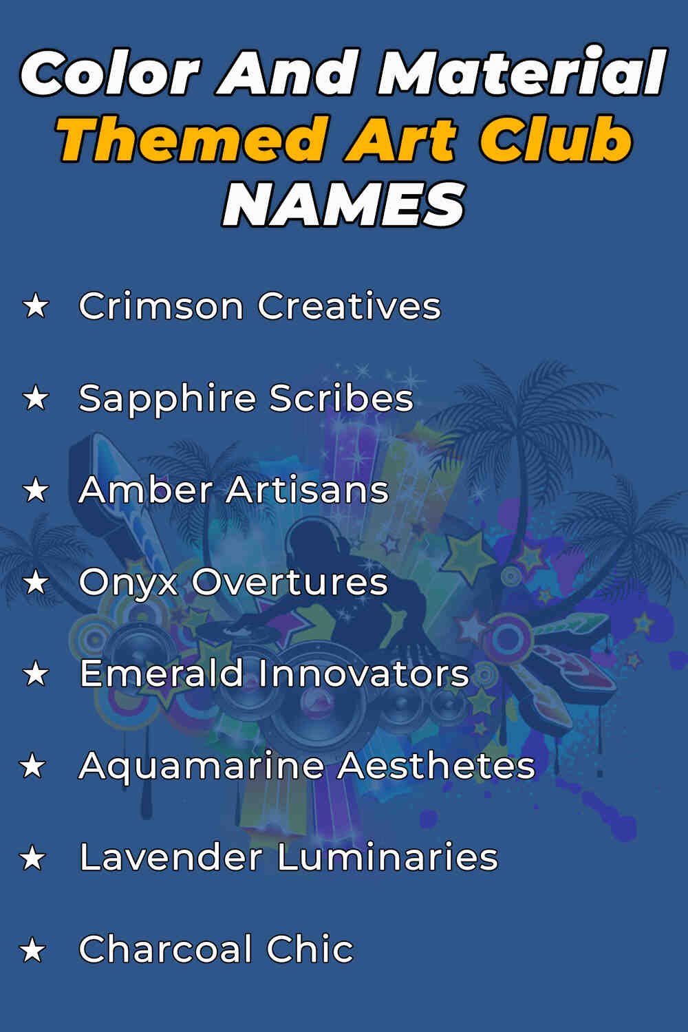 Colour and Material Themed Art Club Names